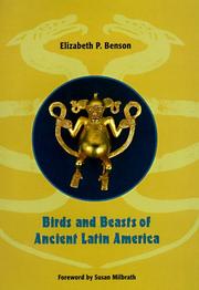 Birds and beasts of ancient Latin America by Elizabeth P. Benson