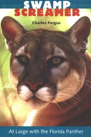 Cover of: Swamp screamer: at large with the Florida panther