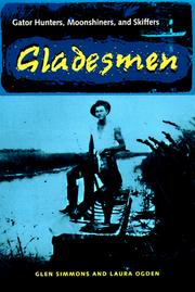 Cover of: Gladesmen: gator hunters, moonshiners, and skiffers