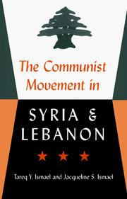 Cover of: The Communist movement in Syria and Lebanon