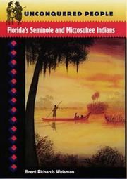 Cover of: Unconquered people: Florida's Seminole and Miccosukee Indians