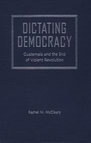 Cover of: Dictating democracy by Rachel M. McCleary