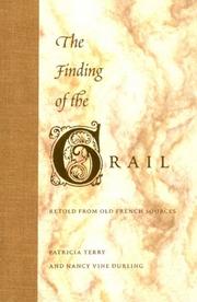 Cover of: The finding of the Grail: retold from Old French sources