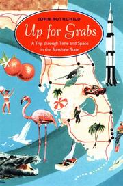 Cover of: Up for grabs: a trip through time and space in the Sunshine State