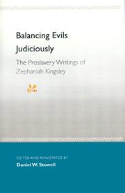 Cover of: Balancing Evils Judiciously: The Proslavery Writings of Zephaniah Kingsley (Florida History and Culture)