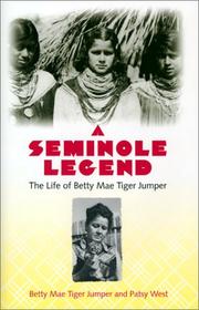 Cover of: A Seminole Legend: The Life of Betty Mae Tiger Jumper