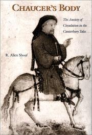 Cover of: Chaucer's body: the anxiety of circulation in the "Canterbury tales"