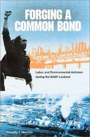 Cover of: Forging a Common Bond: Labor and Environmental Activism During the Basf Lockout (New Perspectives on the History of the South)