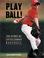 Cover of: Play Ball! The Story of Little League Baseball