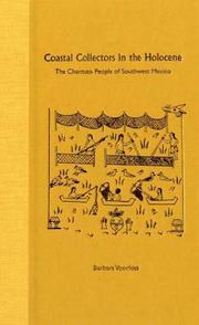 Cover of: Coastal Collectors In The Holocene: The Chantuto People Of Southwest Mexico