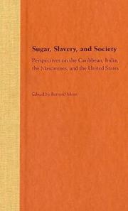 Cover of: Sugar, Slavery, And Society: Perspectives On The Caribbean, India, The Mascarenes, And The United States