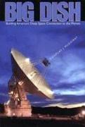 Big Dish by Douglas J. Mudgway, Douglas J. Mudgway