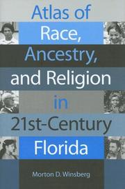 Cover of: Atlas of Race, Ancestry, And Religion in 21st-century Florida by Morton D. Winsberg