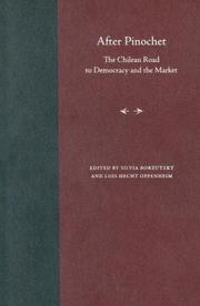 Cover of: After Pinochet: the Chilean road to democracy and the market