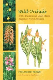 Cover of: Wild Orchids of the Prairies And Great Plains Region of North America