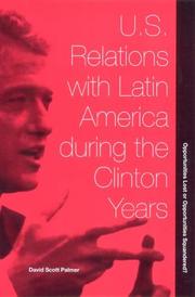 Cover of: U.S. Relations With Latin American During the Clinton Years: Opportunities Lost or Opportunities Squandered? (International Relations/Latin American Studies)