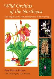 Cover of: Wild Orchids of the Northeast | Paul Martin Brown