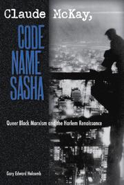 Claude McKay, Code Name Sasha by Gary Edward Holcomb