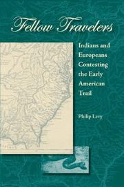 Cover of: Fellow Travelers: Indians and Europeans Contesting the Early American Trail