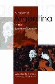 Cover of: A History of Argentina in the Twentieth Century by Luis Alberto Romero