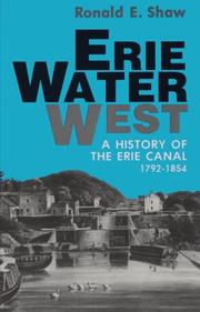 Cover of: Erie water west: a history of the Erie Canal, 1792-1854