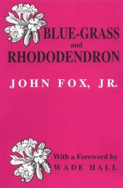 Cover of: Blue-grass and rhododendron by Fox, John