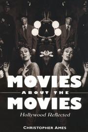 Cover of: Movies About the Movies by Christopher Ames, Christopher Ames