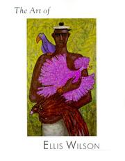 Cover of: The Art of Ellis Wilson by Margaret Rose Vendryes, Steven H. Jones, Eva F. King