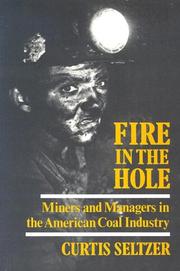 Cover of: Fire in the hole by Curtis Seltzer