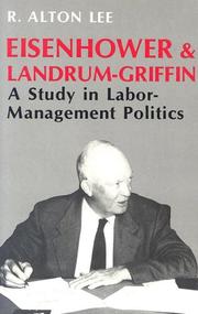 Cover of: Eisenhower & Landrum-Griffin by R. Alton Lee