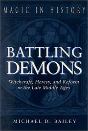 Cover of: Battling Demons: Witchcraft, Heresy, and Reform in the Late Middle Ages (Magic in History)