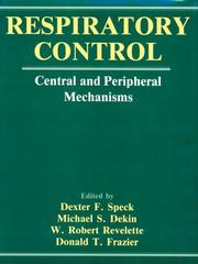 Cover of: Respiratory control: central and peripheral mechanisms
