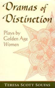 Cover of: Dramas of distinction: a study of plays by Golden Age women