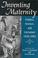 Cover of: Inventing Maternity