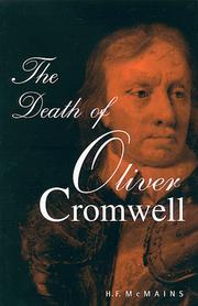 The death of Oliver Cromwell by H. F. McMains