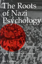 Cover of: The roots of Nazi psychology by Jay Y. Gonen