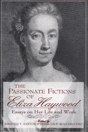 Cover of: The passionate fictions of Eliza Haywood by Kirsten T. Saxton