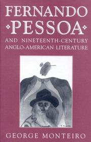 Fernando Pessoa and nineteenth-century Anglo-American literature by George Monteiro