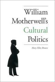Cover of: William Motherwell's cultural politics