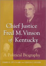 Chief Justice Fred M. Vinson of Kentucky by St. Clair, James E.