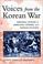 Cover of: Voices from the Korean War