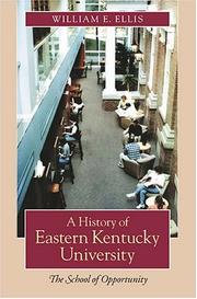 Cover of: A History Of Eastern Kentucky University: The School Of Opportunity