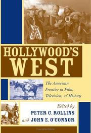 Cover of: Hollywood's West: The American Frontier in Film, Television, And History