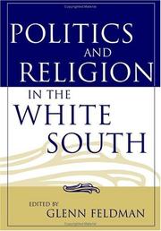 Cover of: Politics And Religion in the White South (Religion in the South)