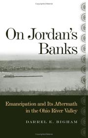 Cover of: On Jordan's banks: emancipation and its aftermath in the Ohio River Valley