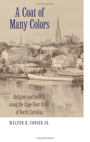 Cover of: A Coat of Many Colors: Religion And Society Along the Cape Fear River of North Carolina (Religion in the South)