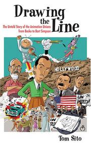Cover of: Drawing the Line: The Untold Story of the Animation Unions from Bosko to Bart Simpson