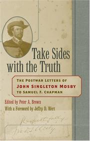 Cover of: Take Sides With the Truth: The Postwar Letters of John Singleton Mosby to Samuel F. Chapman