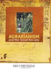 Cover of: Agrarianism and the Good Society by Eric T. Freyfogle