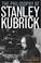 Cover of: The Philosophy of Stanley Kubrick (The Philosophy of Popular Culture)